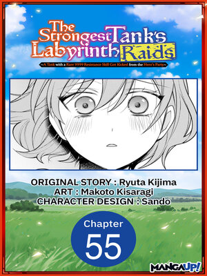 cover image of The Strongest Tank's Labyrinth Raids -A Tank with a Rare 9999 Resistance Skill Got Kicked from the Hero's Party, Chapter 55